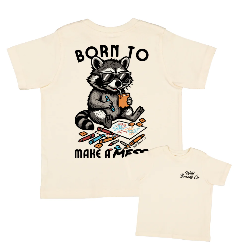 FREE Born To Make A Mess Tee *Add Any Additional Item To Cart To Unlock FREE Price*