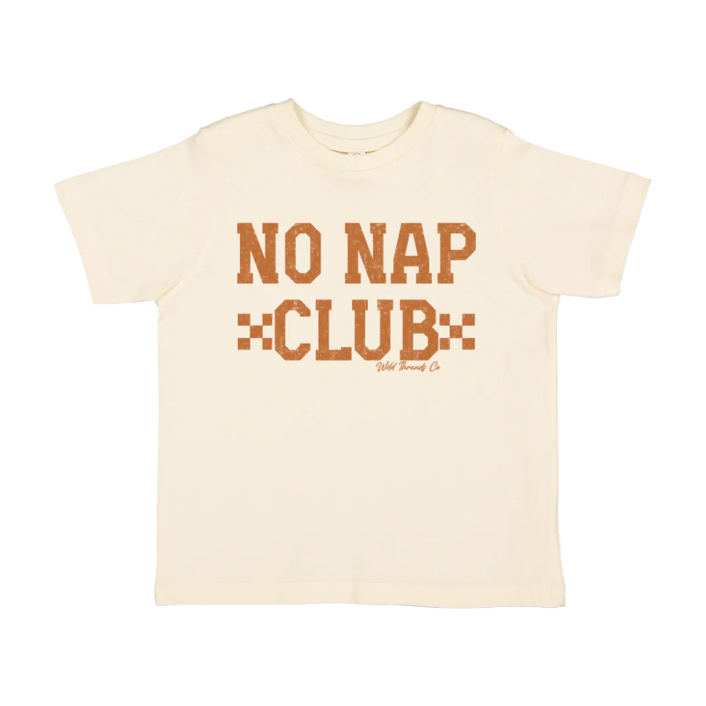 FREE No Nap Club Tee *Add Any Additional Item To Cart To Unlock FREE Price*